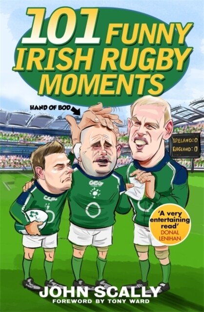 101 Funny Irish Rugby Moments (Paperback)