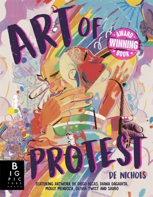 Art of Protest : What a Revolution Looks Like (Paperback)