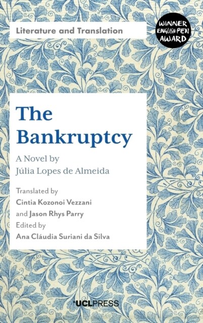 The Bankruptcy : A Novel by JuLia Lopes De Almeida (Hardcover)