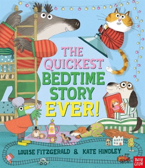 The Quickest Bedtime Story Ever! (Hardcover)