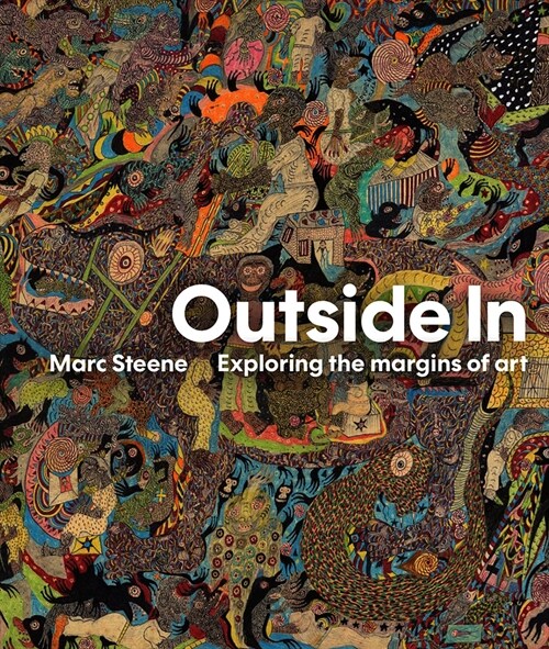 Outside In : Exploring the margins of art (Hardcover)