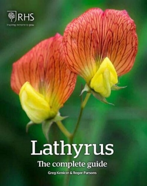 Lathyrus: The Complete Guide (Hardcover)