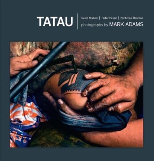 Tatau: Samoan Tattoo, New Zealand Art, Global Culture (Hardcover, New ed)