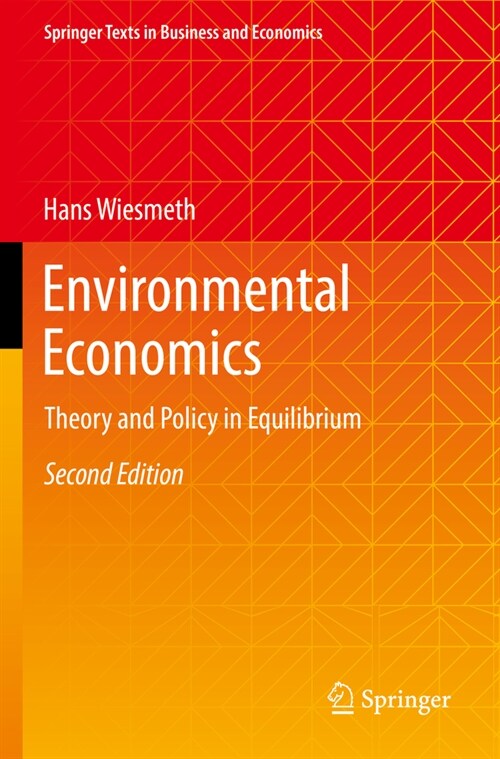 Environmental Economics: Theory and Policy in Equilibrium (Paperback, 2, 2022)