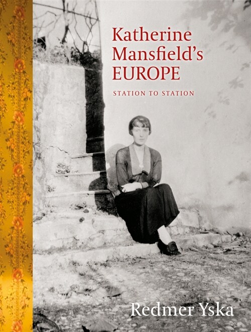 Katherine Mansfields Europe : Station to Station (Paperback)