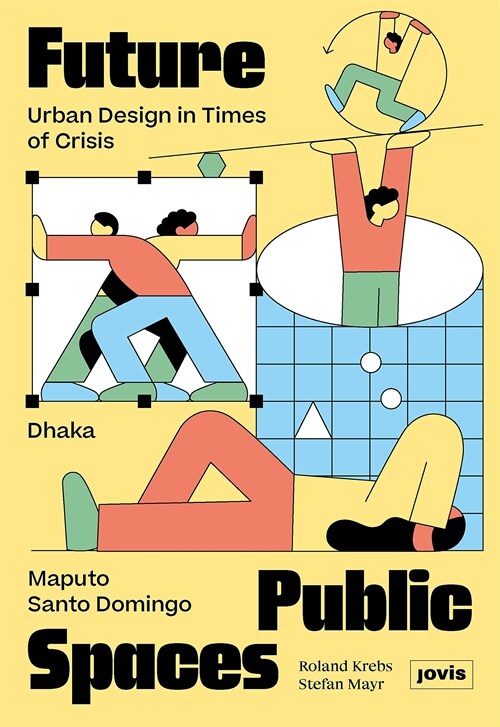 Future Public Spaces: Urban Design in Times of Crisis (Hardcover)