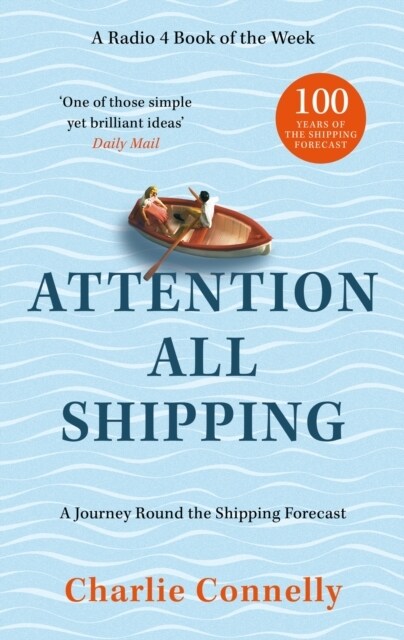 Attention All Shipping : A Journey Round the Shipping Forecast (Paperback)