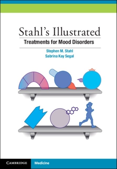 Stahls Illustrated Treatments for Mood Disorders (Paperback)