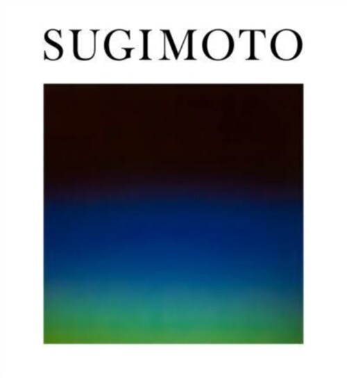 Hiroshi Sugimoto: Time Machine (Hardcover)