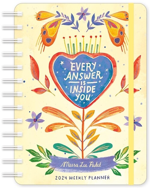 Meera Lee Patel Weekly Planner 2024 : Every Answer is Inside You (Diary)