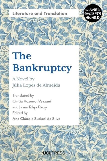 The Bankruptcy : A Novel by JuLia Lopes De Almeida (Paperback)