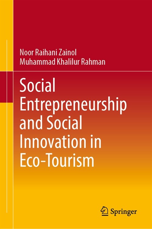 Social Entrepreneurship and Social Innovation in Eco-Tourism (Hardcover)