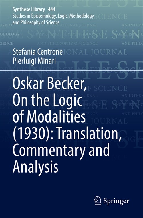 Oskar Becker, On the Logic of Modalities (1930): Translation, Commentary and Analysis (Paperback)