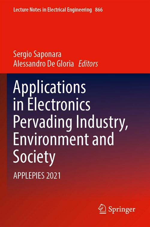 Applications in Electronics Pervading Industry, Environment and Society: Applepies 2021 (Paperback, 2022)