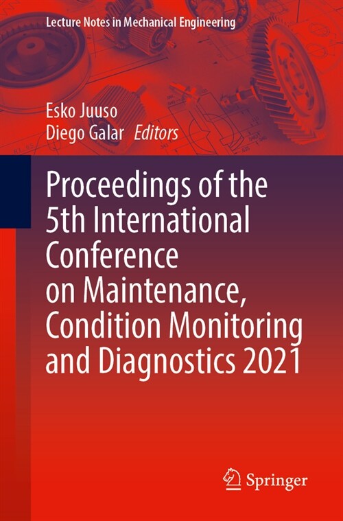 Proceedings of the 5th International Conference on Maintenance, Condition Monitoring and Diagnostics 2021 (Paperback)