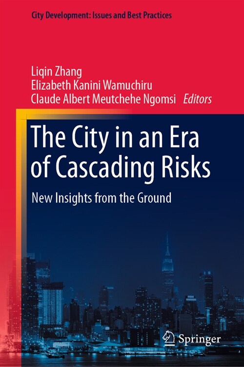 The City in an Era of Cascading Risks: New Insights from the Ground (Hardcover, 2023)