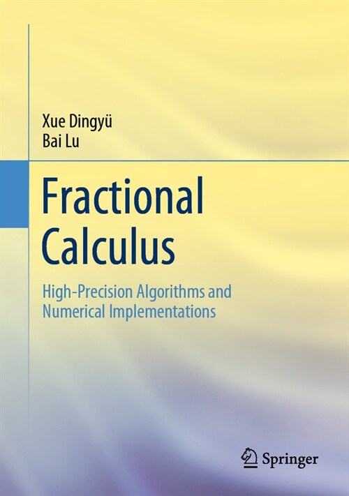 Fractional Calculus: High-Precision Algorithms and Numerical Implementations (Hardcover, 2024)