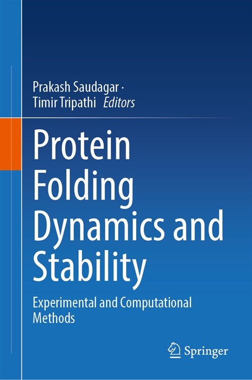 Protein Folding Dynamics and Stability: Experimental and Computational Methods (Hardcover, 2023)