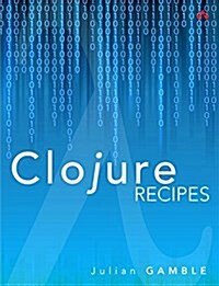Clojure Recipes (Paperback)