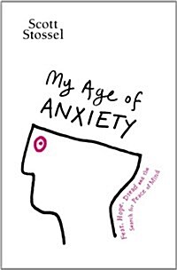 My Age of Anxiety (Hardcover)