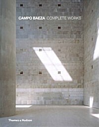 Campo Baeza : Complete Works (Hardcover)
