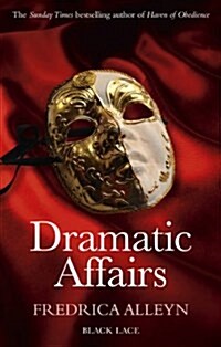 Dramatic Affairs: Black Lace Classics (Paperback)