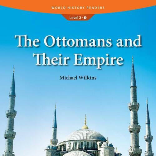 The Ottomans and Their Empire