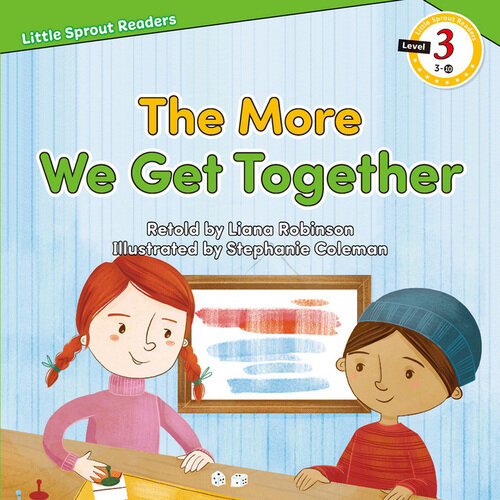 Little Sprout Readers Lv.3-10 - The More We Get Together