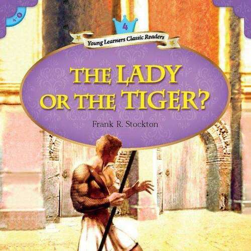 Young Learner 클래식 리더스 영어동화 - The Lady or the Tiger?