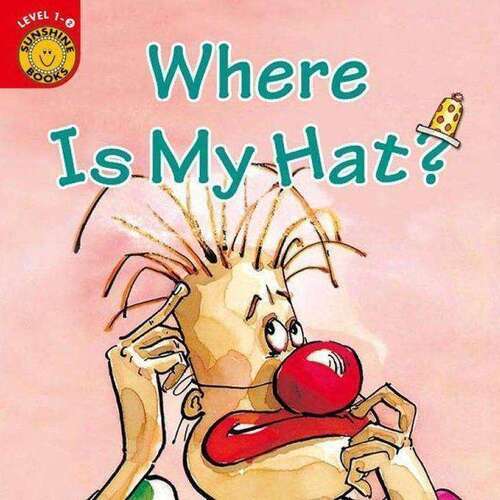선샤인 리더스북 영어동화 - Where Is My Hat?
