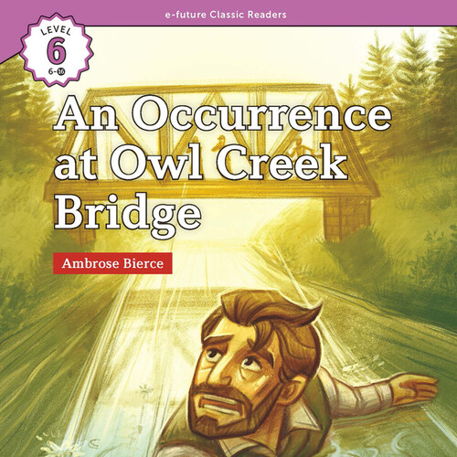 이퓨쳐 클래식 리더스북 Lv.6-16 - An Occurrence at Owl Creek Bridge