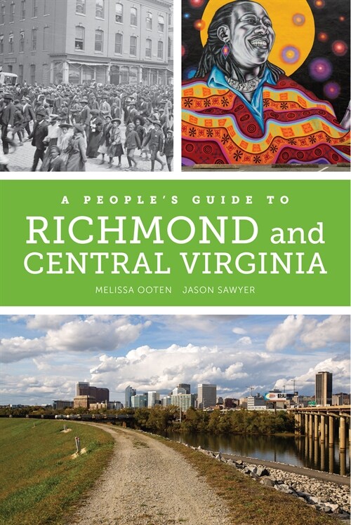 A Peoples Guide to Richmond and Central Virginia: Volume 6 (Paperback)