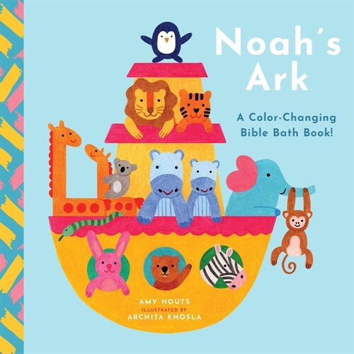 Noahs Ark: A Color-Changing Bible Bath Book! (Other)