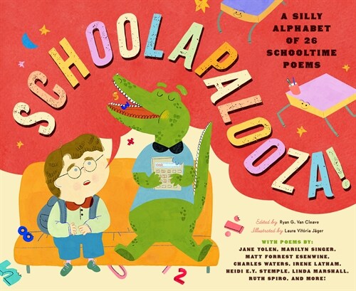 Schoolapalooza: A Silly Symphony of Schooltime Rhymes (Hardcover)