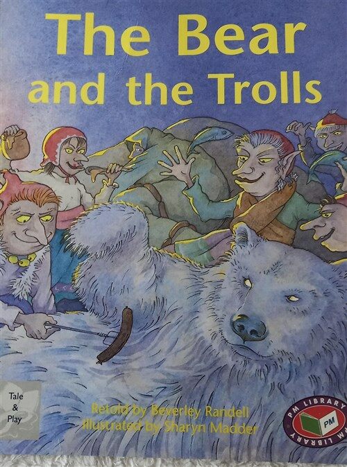 [중고] The Bear and the Trolls PM Tales and Plays Level 23 Silver (Paperback, New ed)