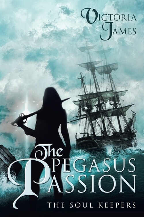 The Pegasus Passion: The Soul Keepers (Paperback)