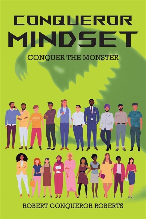 Conqueror Mindset: Conquer the Monster (Paperback)
