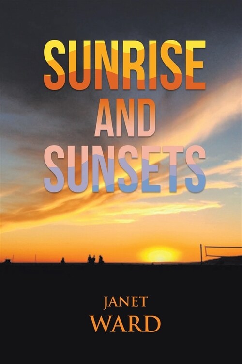 Sunrise and Sunsets (Paperback)