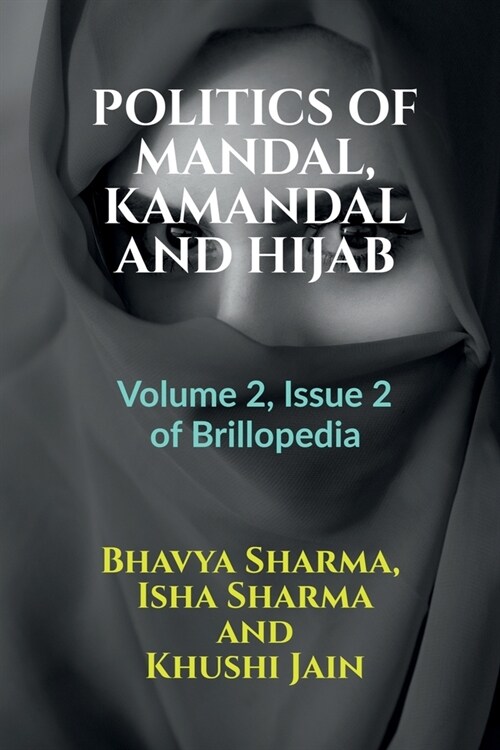 Politics of Mandal, Kamandal and Hijab (Paperback)