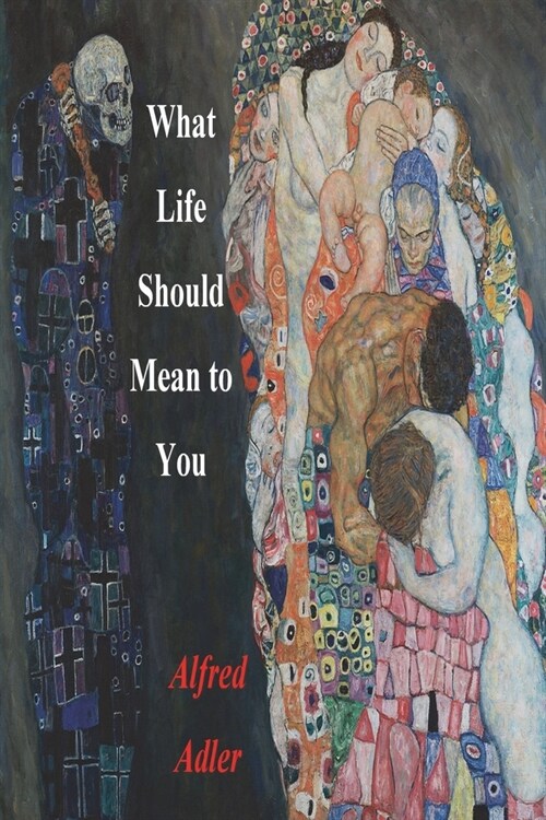 What Life Should Mean To You (Paperback)