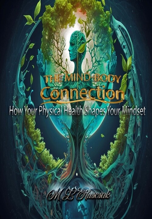 How Your Physical Health Shapes Your Mindset (Hardcover)