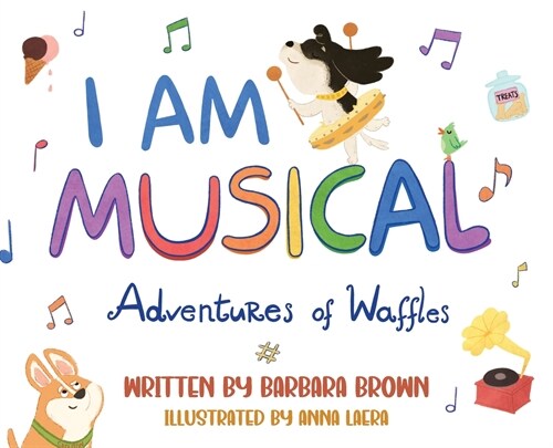 I Am Musical: Adventures of Waffles (Hardcover)