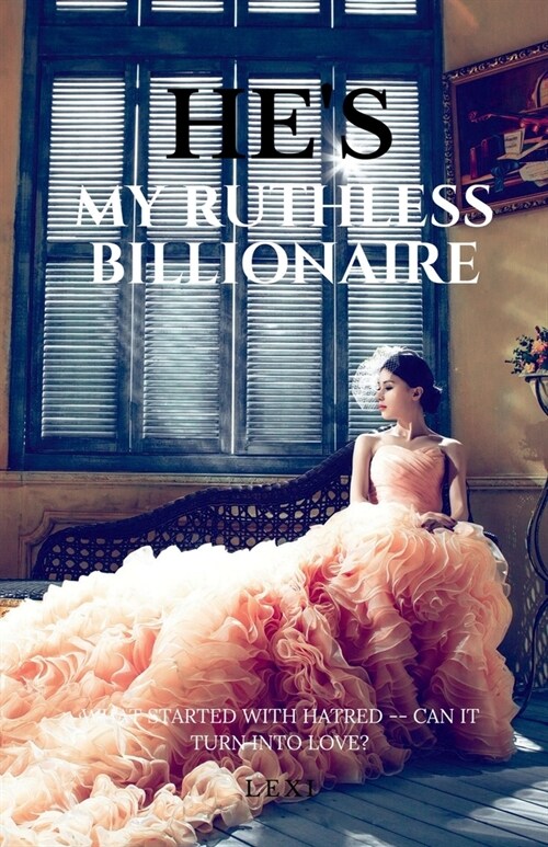 Hes My Ruthless Billionaire (Paperback)