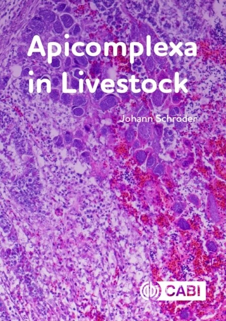 Apicomplexa in Livestock (Hardcover)