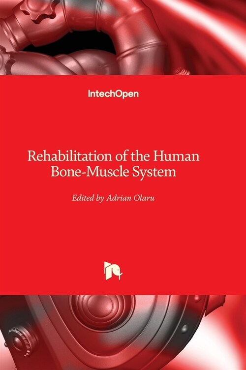 Rehabilitation of the Human Bone-Muscle System (Hardcover)