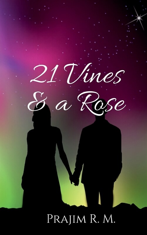 21 vines & a rose (Paperback)