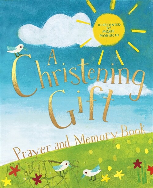 A Christening Gift Prayer and Memory Book (Hardcover)