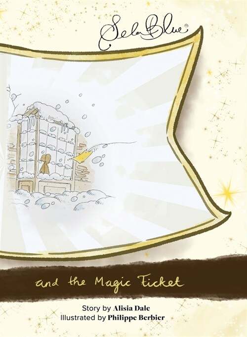 Sela Blue and the Magic Ticket (Hardcover)