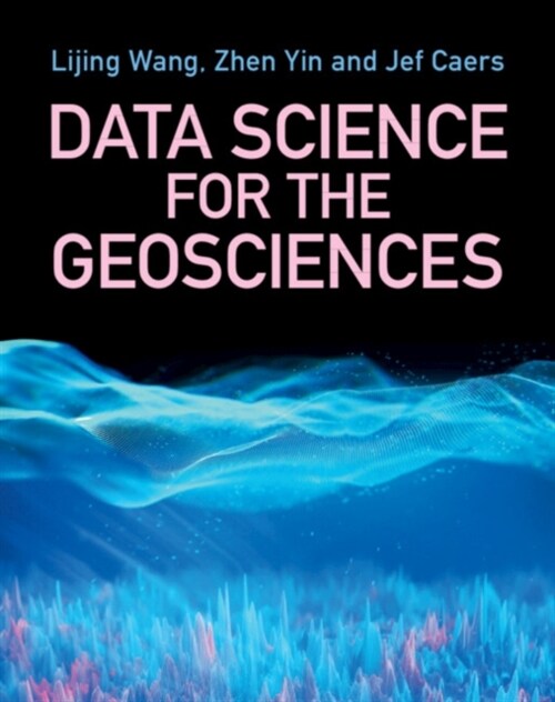 Data Science for the Geosciences (Hardcover)