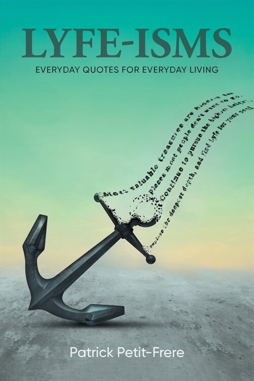 Lyfe-Isms: Everyday Quotes For Everyday Living (Paperback)